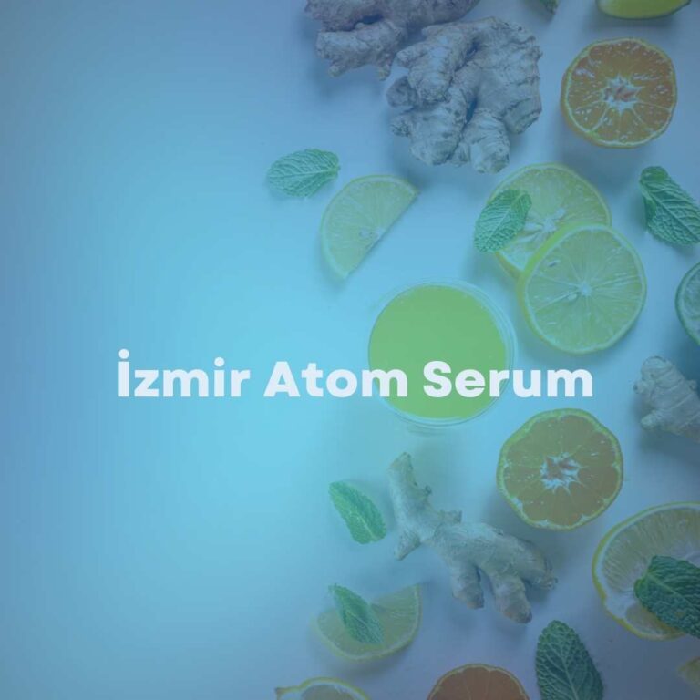 İzmir Evde Atom Serum- Grip Savar